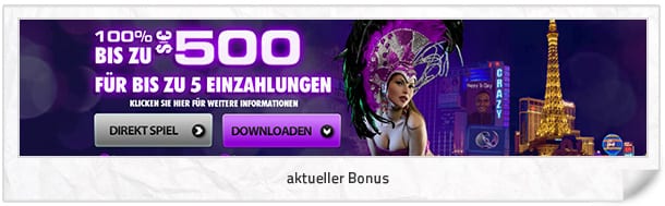 Crazy Vegas Casino Bonus: Bis zu 500 Euro mit 5 EInzahlung